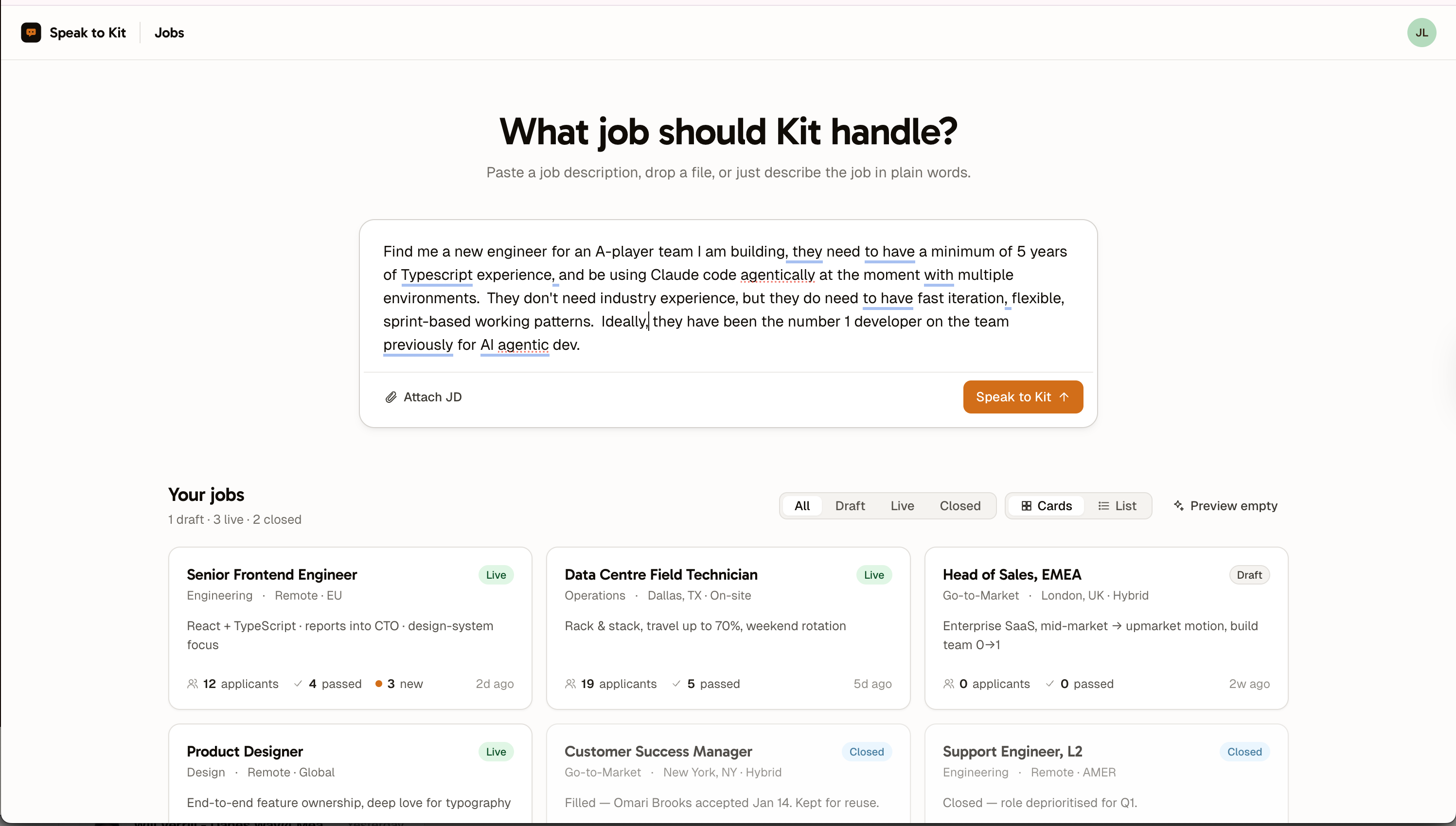 You paste the job description, or describe the role in your own words.